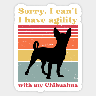 Sorry I can't, I have agility with my chihuahua Sticker